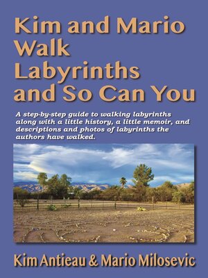 cover image of Kim and Mario Walk Labyrinths and So Can You